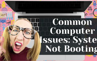Common Computer Issues System Not Booting